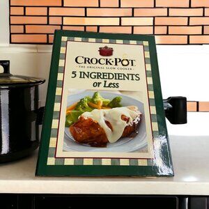 Crock Pot 5 Ingredients or Less Cookbook Slow Cooker Easy Recipes 2009 family